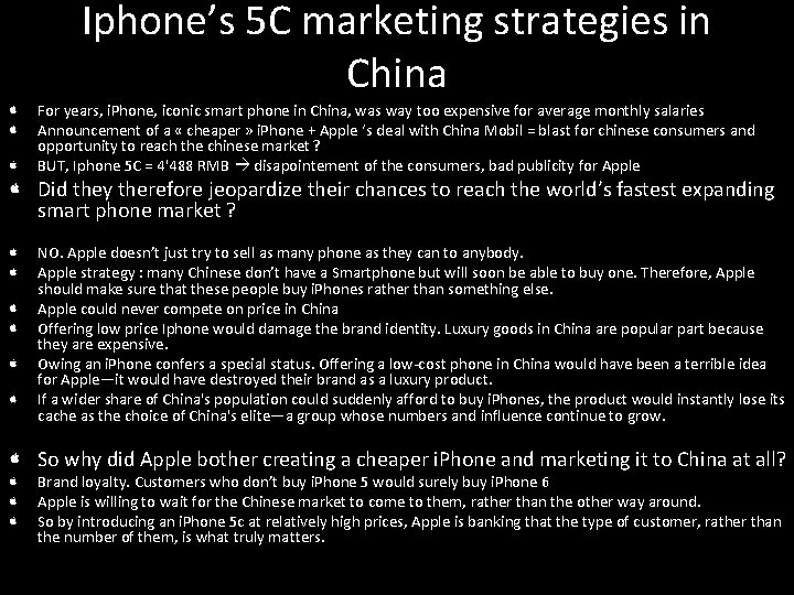 Iphone’s 5 C marketing strategies in China For years, i. Phone, iconic smart phone