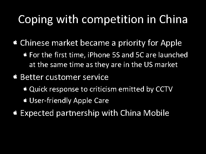 Coping with competition in China Chinese market became a priority for Apple For the