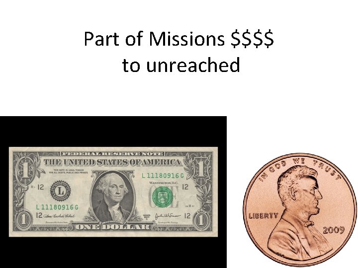 Part of Missions $$$$ to unreached 