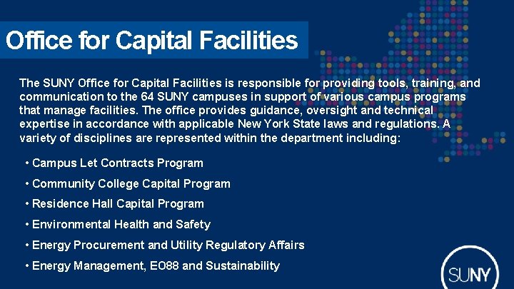 Office for Capital Facilities The SUNY Office for Capital Facilities is responsible for providing