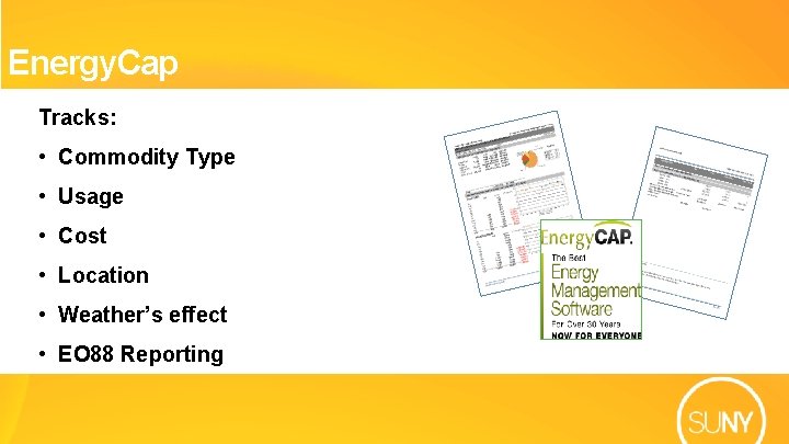 Energy. Cap Tracks: • Commodity Type • Usage • Cost • Location • Weather’s
