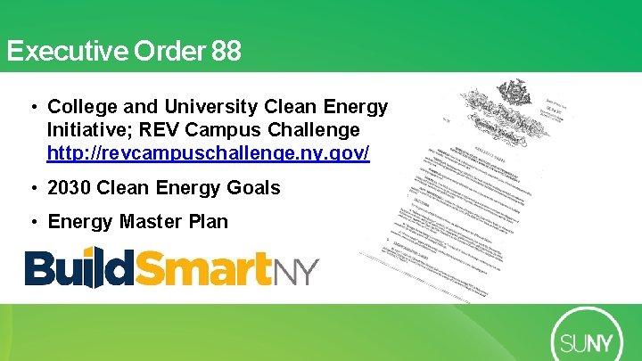 Executive Order 88 • College and University Clean Energy Initiative; REV Campus Challenge http: