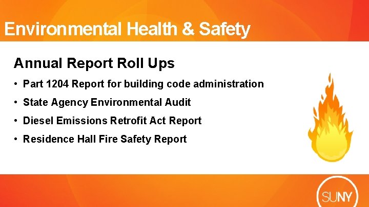 Environmental Health & Safety Annual Report Roll Ups • Part 1204 Report for building