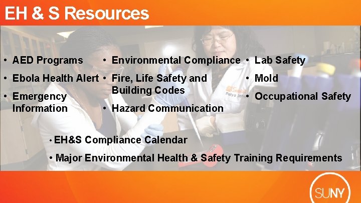 EH & S Resources • AED Programs • Environmental Compliance • Lab Safety •