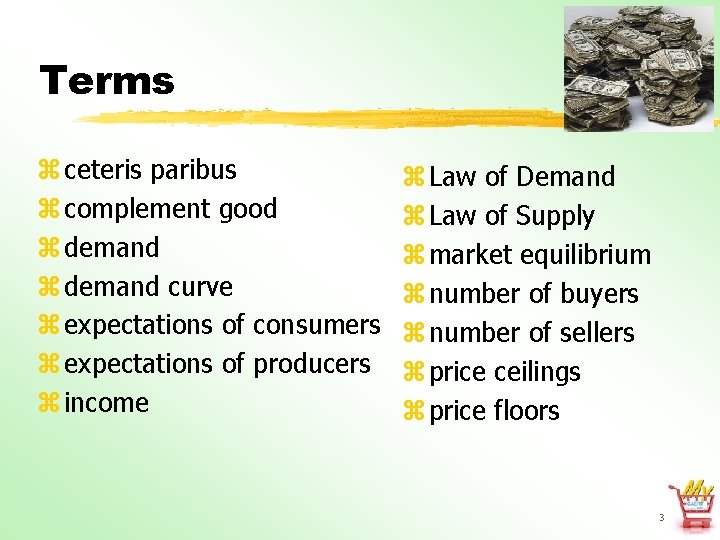 Terms z ceteris paribus z complement good z demand curve z expectations of consumers
