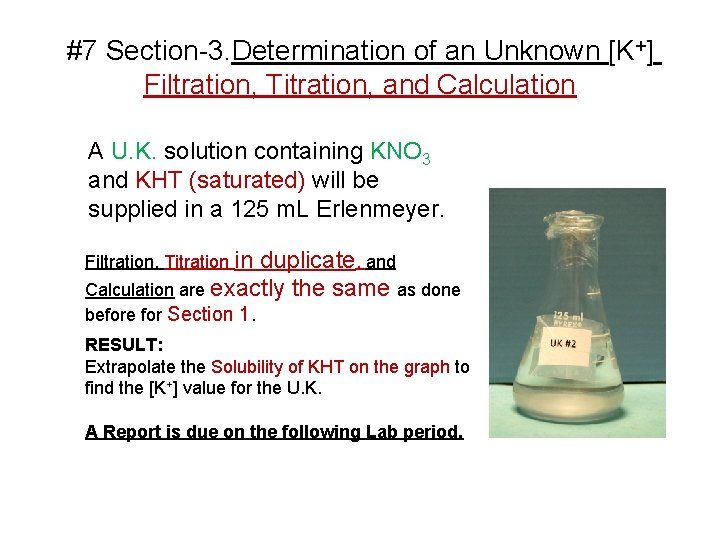 #7 Section-3. Determination of an Unknown [K+] Filtration, Titration, and Calculation A U. K.