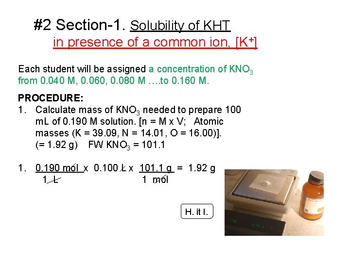 #2 Section-1. Solubility of KHT in presence of a common ion, [K+] Each student