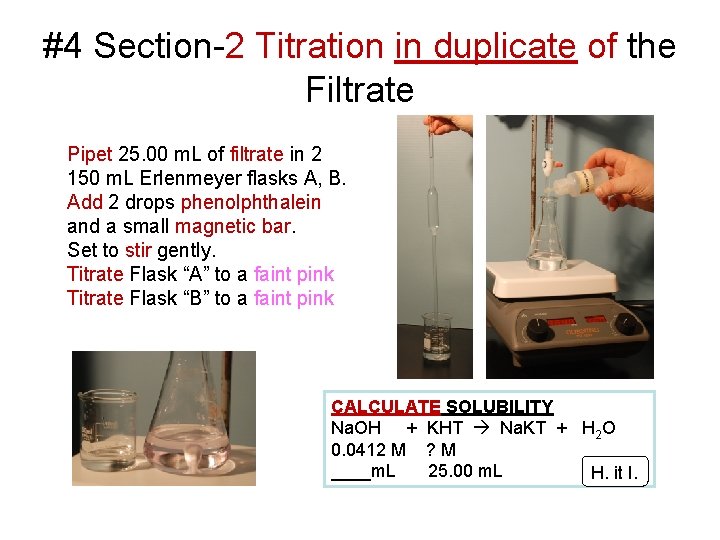 #4 Section-2 Titration in duplicate of the Filtrate Pipet 25. 00 m. L of