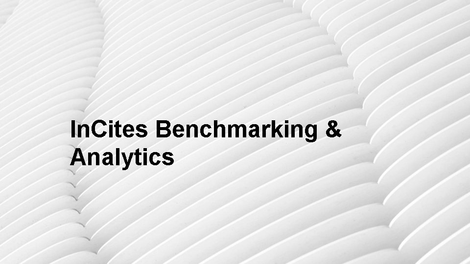In. Cites Benchmarking & Analytics 