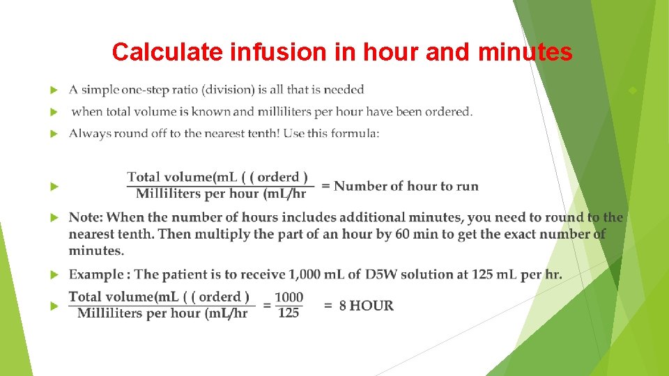 Calculate infusion in hour and minutes 