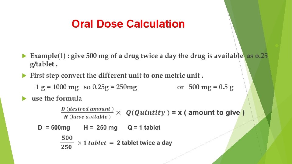 Oral Dose Calculation Oral Dose Calculation
