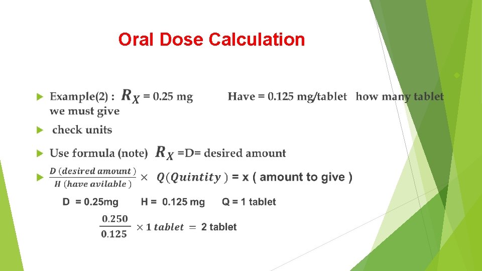 Oral Dose Calculation Oral Dose Calculation