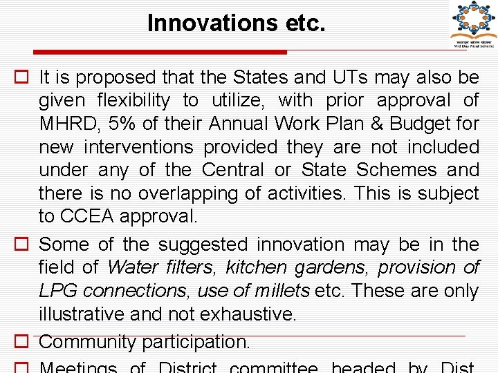 Innovations etc. o It is proposed that the States and UTs may also be