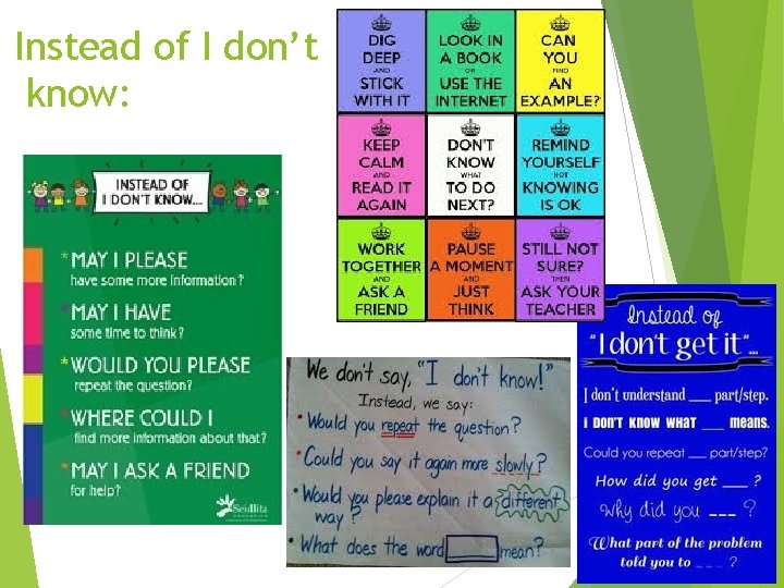 Instead of I don’t know: 