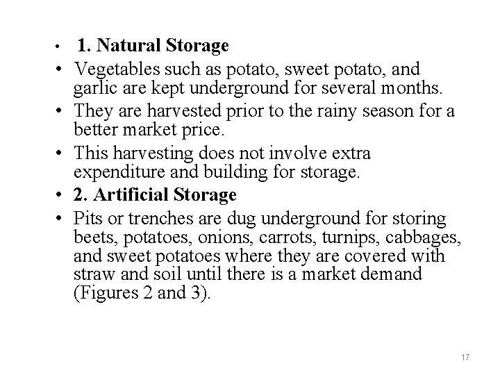  • • • 1. Natural Storage Vegetables such as potato, sweet potato, and