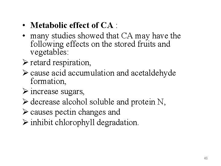  • Metabolic effect of CA : • many studies showed that CA may