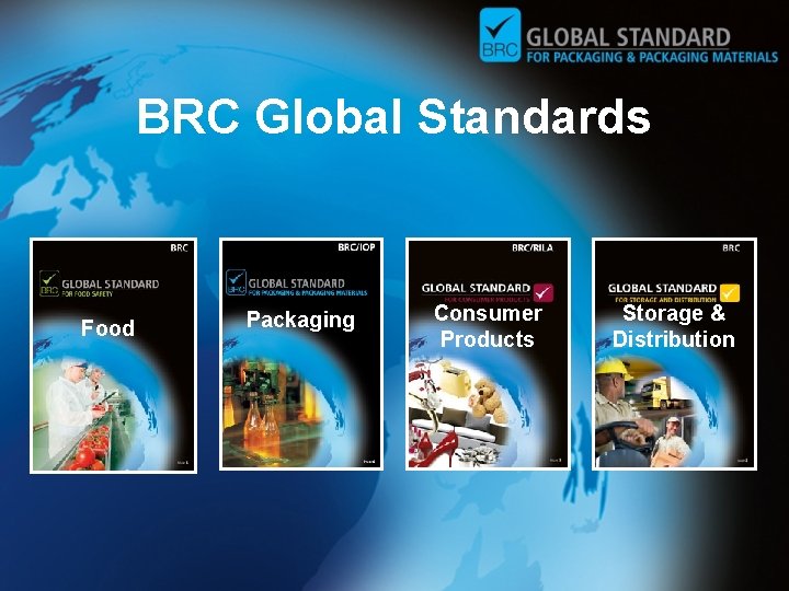 BRC Global Standards Food Packaging Consumer Products Storage & Distribution 