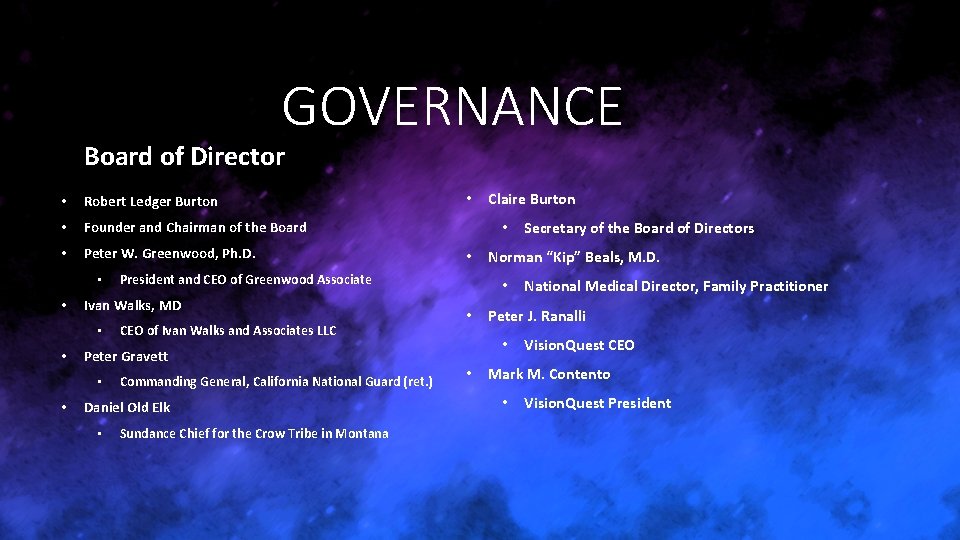 GOVERNANCE Board of Director • Robert Ledger Burton • Founder and Chairman of the