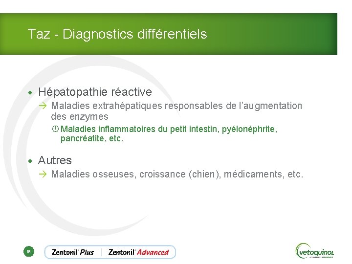 Taz - Diagnostics différentiels • Hépatopathie réactive à Maladies extrahépatiques responsables de l’augmentation des