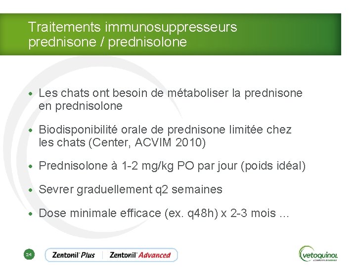 Traitements immunosuppresseurs prednisone / prednisolone • Les chats ont besoin de métaboliser la prednisone