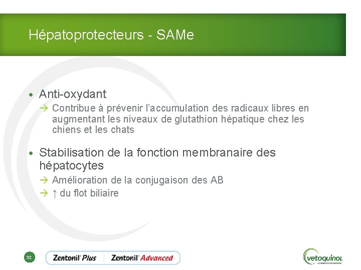 Hépatoprotecteurs - SAMe • Anti-oxydant à Contribue à prévenir l’accumulation des radicaux libres en