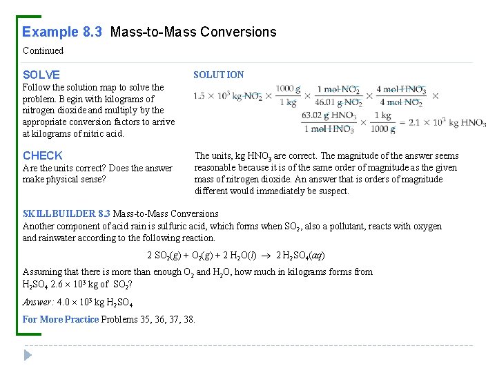 Example 8. 3 Mass-to-Mass Conversions Continued SOLVE SOLUTION Follow the solution map to solve