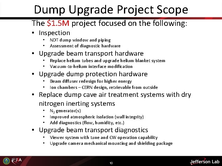 Dump Upgrade Project Scope The $1. 5 M project focused on the following: •