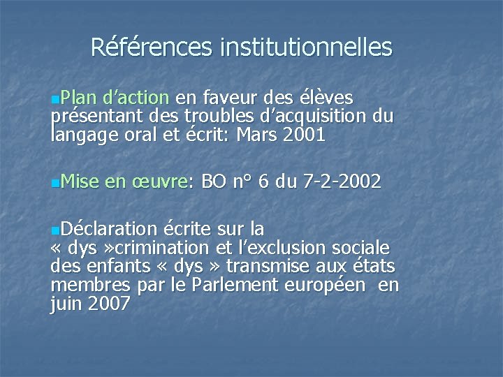 Références institutionnelles n. Plan d’action en faveur des élèves présentant des troubles d’acquisition du