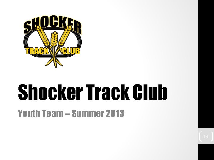 Shocker Track Club Youth Team – Summer 2013 14 