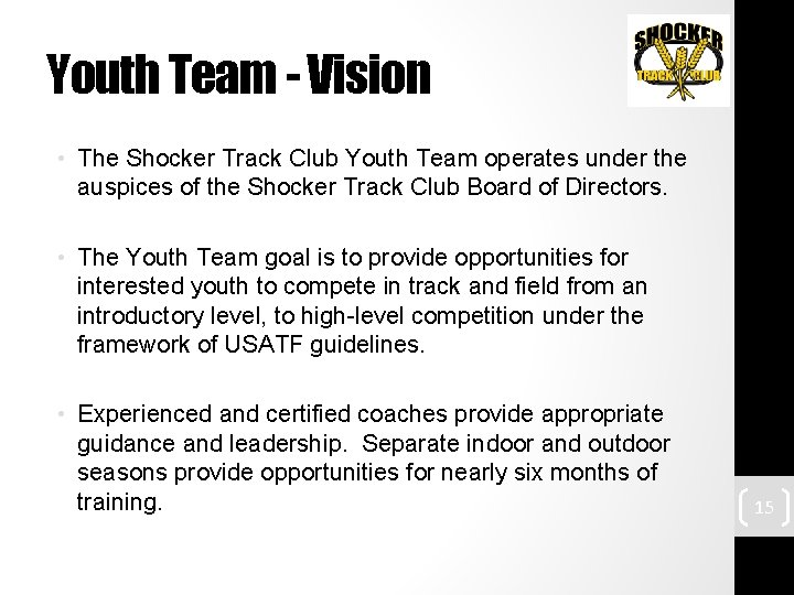 Youth Team - Vision • The Shocker Track Club Youth Team operates under the