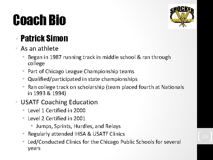 Coach Bio • Patrick Simon • As an athlete • Began in 1987 running