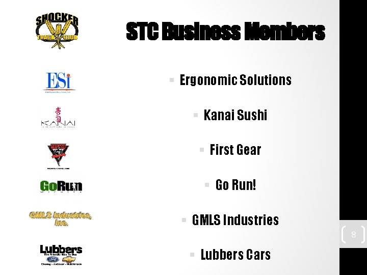 STC Business Members § Ergonomic Solutions § Kanai Sushi § First Gear § Go