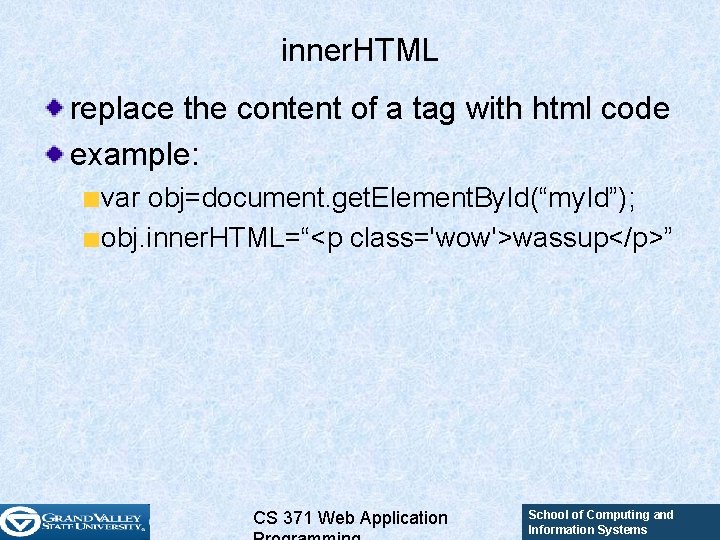 inner. HTML replace the content of a tag with html code example: var obj=document. inner. HTML replace the content of a tag with html code example: var obj=document.