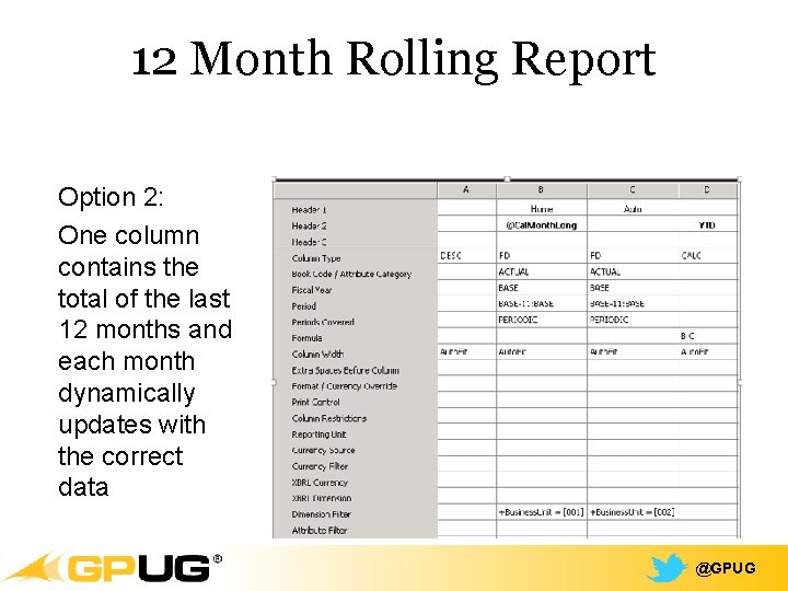 12 Month Rolling Report Option 2: One column contains the total of the last