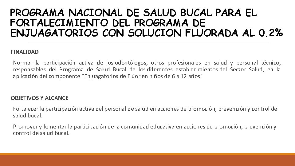 PROGRAMA NACIONAL DE SALUD BUCAL PARA EL FORTALECIMIENTO DEL PROGRAMA DE ENJUAGATORIOS CON SOLUCION