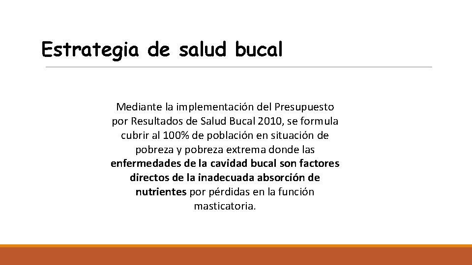 Estrategia de salud bucal Mediante la implementación del Presupuesto por Resultados de Salud Bucal