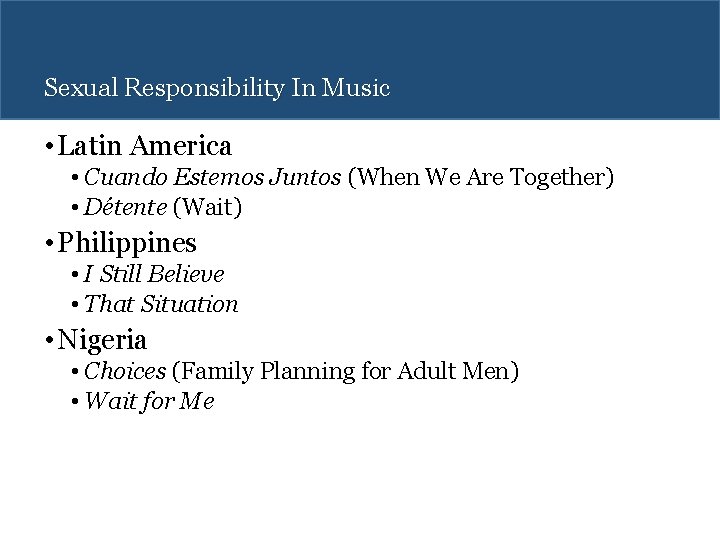 Sexual Responsibility In Music • Latin America • Cuando Estemos Juntos (When We Are