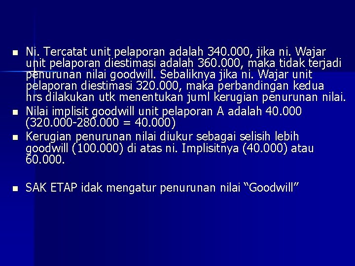 n n Ni. Tercatat unit pelaporan adalah 340. 000, jika ni. Wajar unit pelaporan