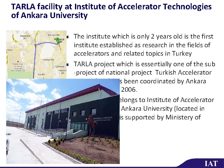 TARLA facility at Institute of Accelerator Technologies of Ankara University n n n The