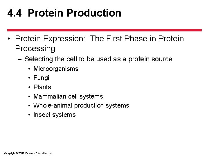 4. 4 Protein Production • Protein Expression: The First Phase in Protein Processing –