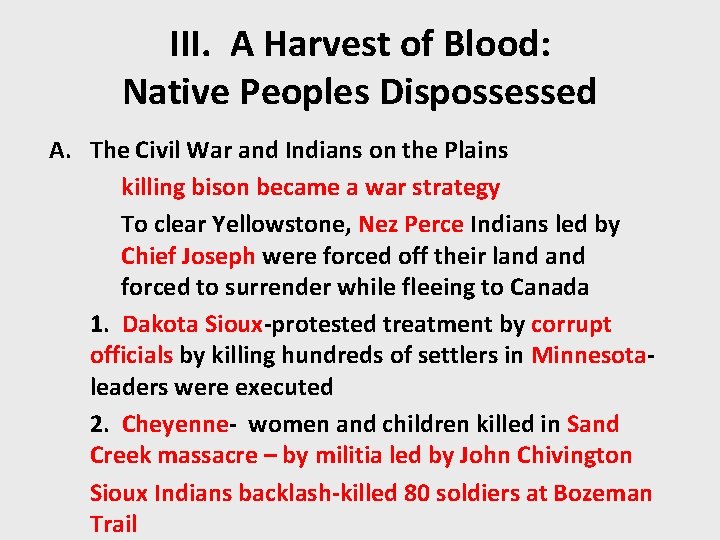 III. A Harvest of Blood: Native Peoples Dispossessed A. The Civil War and Indians