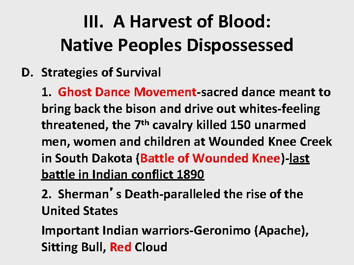 III. A Harvest of Blood: Native Peoples Dispossessed D. Strategies of Survival 1. Ghost