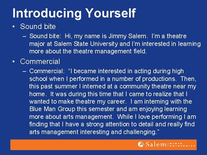 Introducing Yourself • Sound bite – Sound bite: Hi, my name is Jimmy Salem.
