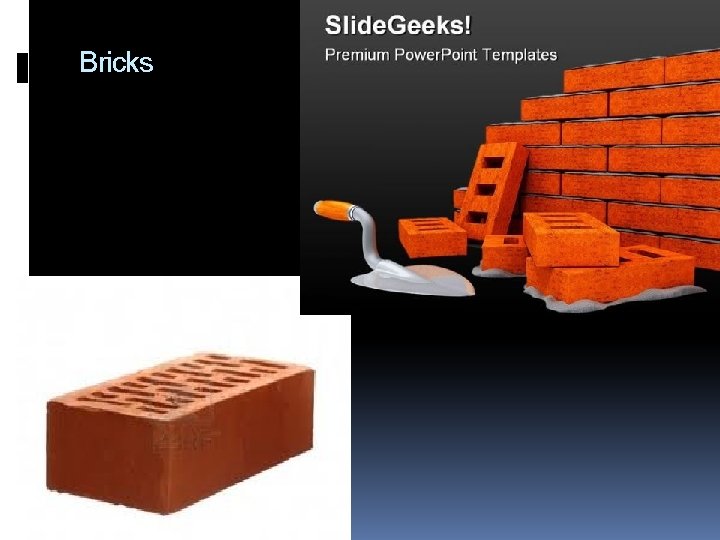 Bricks 