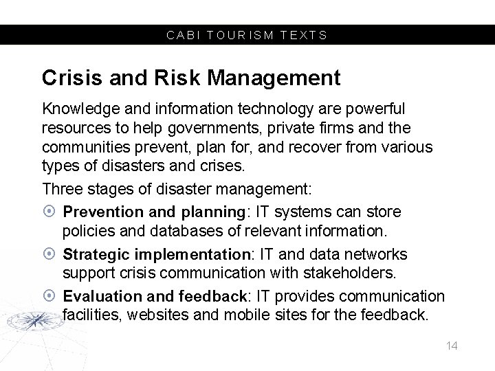 CABI TOURISM TEXTS Crisis and Risk Management Knowledge and information technology are powerful resources