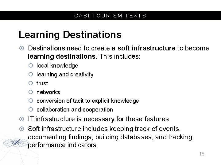 CABI TOURISM TEXTS Learning Destinations need to create a soft infrastructure to become learning
