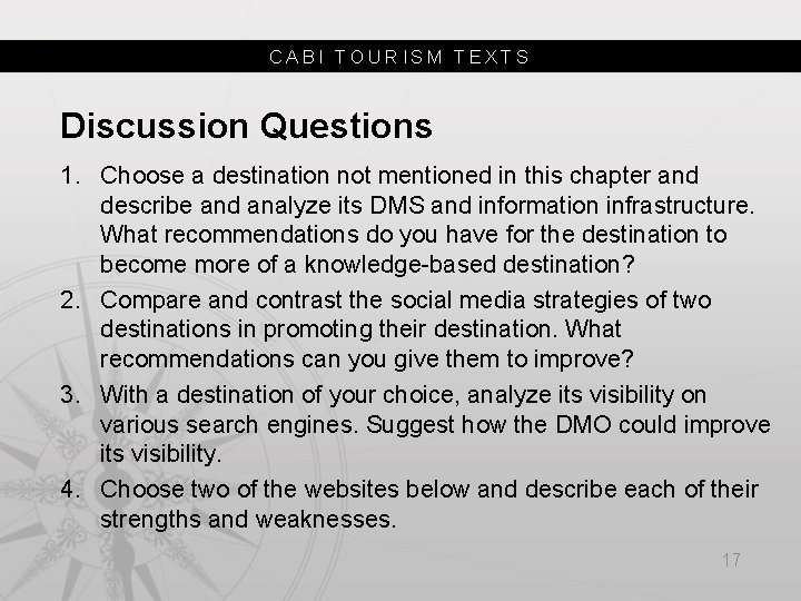CABI TOURISM TEXTS Discussion Questions 1. Choose a destination not mentioned in this chapter