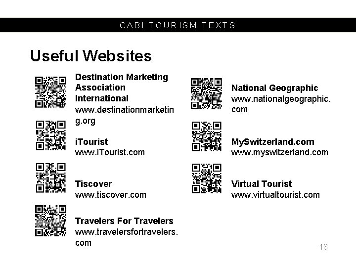 CABI TOURISM TEXTS Useful Websites Destination Marketing Association International www. destinationmarketin g. org National
