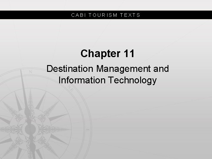 CABI TOURISM TEXTS Chapter 11 Destination Management and Information Technology 
