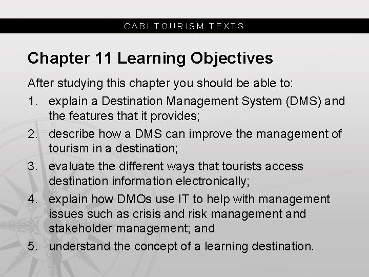 CABI TOURISM TEXTS Chapter 11 Learning Objectives After studying this chapter you should be